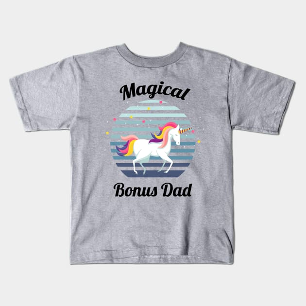 magical bonus dad... bonus dad fathers day gift Kids T-Shirt by DODG99